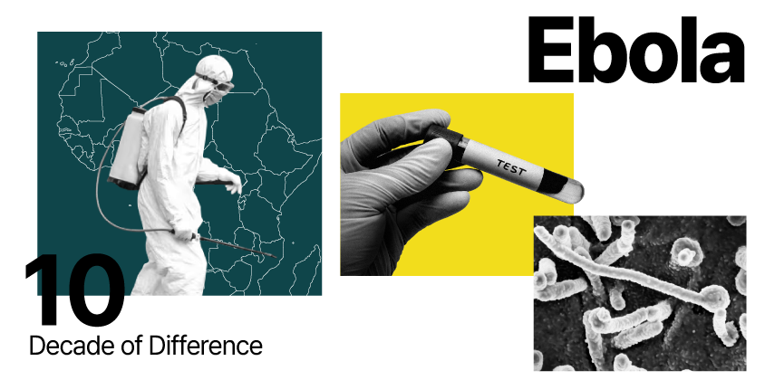 [Decade of Difference] Ebola